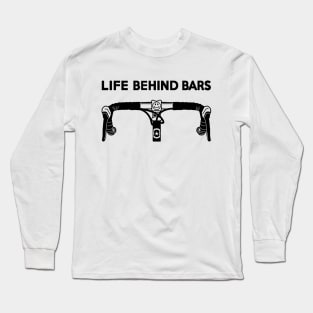 Life Behind Bars Bicycle Long Sleeve T-Shirt